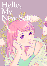 Hello, My New Self